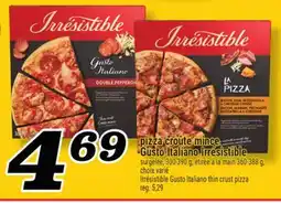 Marché Richelieu PIZZA CROÛTE MINCE GUSTO ITALIANO IRRÉSISTIBLE | IRRÉSISTIBLE GUSTO ITALIANO THIN CRUST PIZZA offer