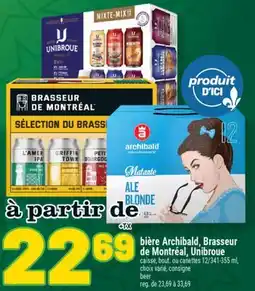 Marché Richelieu BIÈRE ARCHIBALD, BRASSEUR DE MONTRÉAL, UNIBROUE | ARCHIBALD, BRASSEUR DE MONTRÉAL, UNIBROUE BEER offer