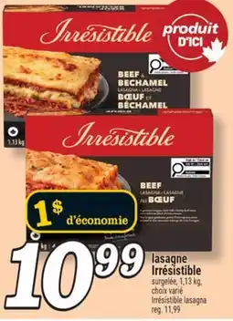 Marché Richelieu LASAGNE IRRÉSISTIBLE | IRRÉSISTIBLE LASAGNA offer
