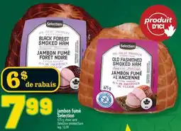 Marché Richelieu JAMBON FUMÉ SELECTION | SELECTION SMOKED HAM offer