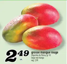 Marché Richelieu GROSSE MANGUE ROUGE | LARGE RED MANGO offer