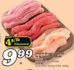 Marché Richelieu LANIÈRES DE PORC, DE BOEUF OU DE POITRINE DE POULET | PORK, BEEF OR CHICKEN BREAST STRIPS offer