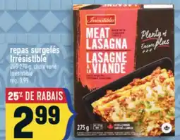 Marché Adonis REPAS SURGELÉS IRRÉSISTIBLE | IRRÉSISTIBLE offer