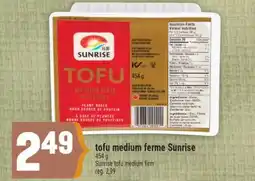 Marché Adonis Tofu medium ferme Sunrise | Sunrise tofu medium firm offer