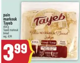 Marché Adonis PAIN MARKOUK TAYEB | TAYEB MARKOUK BREAD offer
