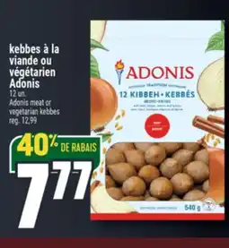 Marché Adonis KEBBES À LA VIANDE OU VÉGÉTARIEN ADONIS | ADONIS MEAT OR VEGETARIAN KEBBES offer