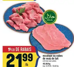 Marché Adonis ESCALOPE OU CUBES DE VEAU DE LAIT | MILK FED VEAL CUTLETS offer