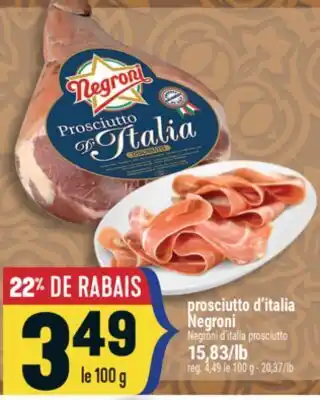 Marché Adonis PROSCIUTTO D'ITALIA NEGRONI | NEGRONI D'ITALIA PROSCIUTTO offer