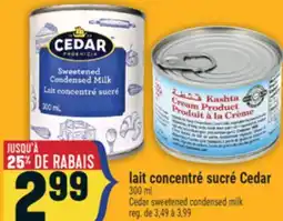 Marché Adonis LAIT CONCENTRÉ SUCRÉ CEDAR | CEDAR SWEETENED CONDENSED MILK offer