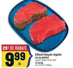 Marché Adonis BIFTECK FRANÇAIS RÉGULIER OU AU POIVRE | REGULAR OR PEPPER FRENCH STEAK offer