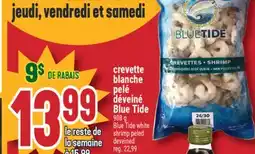 Marché Adonis CREVETTE BLANCHE PELÉ DÉVEINÉ BLUE TIDE | BLUE TIDE WHITE SHRIMP PELED DEVEINED offer