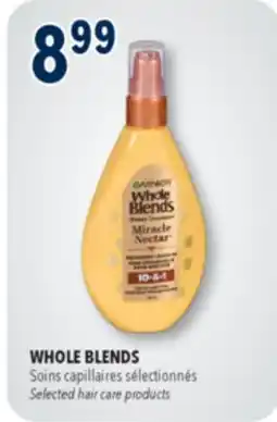 Familiprix WHOLE BLENDS, Selected hair care products offer