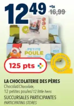 Familiprix LA CHOCOLATERIE DES PÈRES Chocolate, 12little hens offer