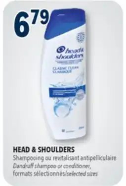 Familiprix HEAD & SHOULDERS, Dandruff shampoo or conditioner, selected sizes offer
