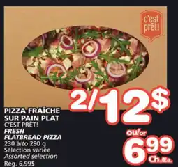 Marches Tradition C'EST PRÊT! FRESH FLATBREAD PIZZA offer