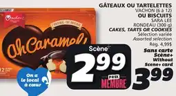 IGA VACHON (6 à 12) SARA LEE RONDEAU (300 g) CAKES, TARTS OR COOKIES offer
