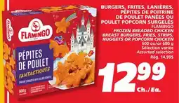 IGA FLAMINGO FROZEN BREADED CHICKEN BREAST BURGERS, FRIES, STRIPS, NUGGETS OR POPCORN CHICKEN offer