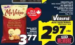 IGA MISS VICKIE'S (190 ou 200 g) BRETZELS ROLD GOLD (198 à 370 g) BRETZELS OR CHIPS offer