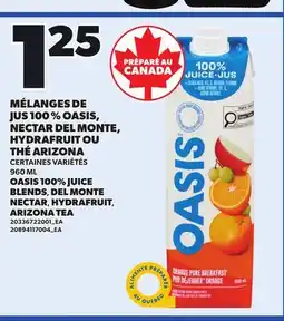 Provigo MÉLANGES DE JUS 100% OASIS, NECTAR DEL MONTE, HYDRAFRUIT OU THÉ ARIZONA offer