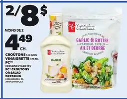 Provigo CROÛTONS, 140 G OU, VINAIGRETTE, 475 ML PC offer