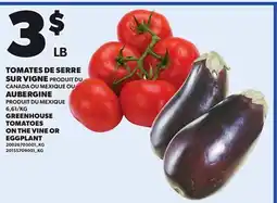Provigo TOMATES DE SERRE SUR VIGNE OU AUBERGINE offer
