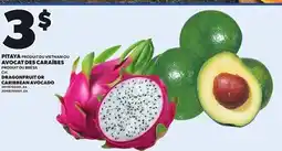 Provigo PITAYA OU AVOCAT DES CARAÏBES, CH offer