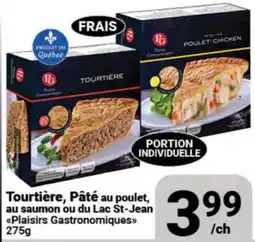 Pasquier Tourtière, Pâté au poulet, au saumon ou du Lac St-Jean Plaisirs Gastronomiques offer