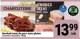 Pasquier GOSSEL Smoked meat de porc sans gluten Fumoirs Gosselin offer