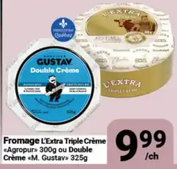 Pasquier Fromage L'Extra Triple Crème Agropur 300g ou Double Crème М.Gustav 325g offer