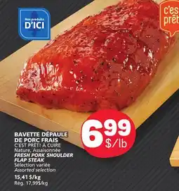 Marché Bonichoix C'EST PRÊT! À CUIRE FRESH PORK SHOULDER FLAP STEAK offer