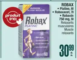 Jean Coutu ROBAX Platine, Robaxacet, Robaxin 750 mg Muscle relaxants offer