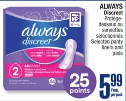 Jean Coutu ALWAYS Discreet Selected panty liners and pads offer