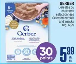 Jean Coutu GERBER Selected cereals and snacks offer