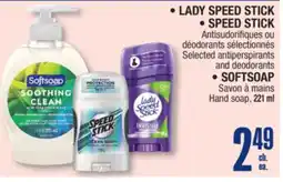 Jean Coutu LADY SPEED STICK, SPEED STICK Selected antiperspirants and deodorants, SOFTSOAP Hand soap offer