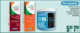 Jean Coutu PERSONNELLE Selected analgesic creams and gels offer