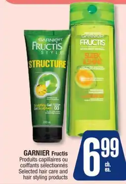 Jean Coutu GARNIER Fructis Selected hair care and hair styling products offer