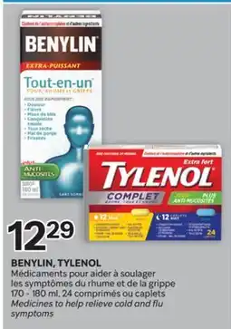 Brunet BENYLIN, TYLENOL Médicaments pour aider à soulager les symptômes du rhume et de la grippe offer