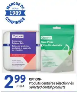 Uniprix OPTION+ Produits dentaires sélectionnés/Selected dental products offer