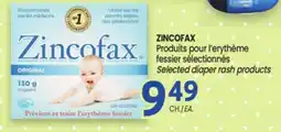 Uniprix ZINCOFAX Produits pour l'erythème fessier sélectionnés/Selected diaper rash products offer