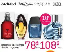Uniprix CACHAREL, PALSMA PICASSO, GUY LAROCHE, DIESEL Fragrances sélectionnées/Selected fragrances offer