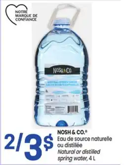 Uniprix NOSH & CO. Eau de source naturelle ou distillée/Natural or distilles spring water offer