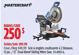 Canadian Tire Mastercraft 12˝ Dual-Bevel Sliding Mitre Saw offer