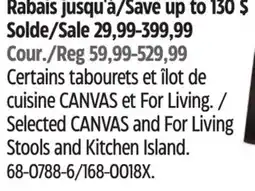 Canadian Tire Selected CANVAS and For Living Stools and Kitchen Island offer