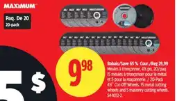 Canadian Tire Maximum 20-Pack 4 1/2 Cut-Off Wheels offer
