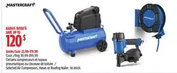 Canadian Tire Mastercraft Selected Air Compressors, Hoses or Roofing Nailer offer