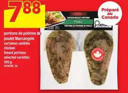 Maxi PORTIONS DE POITRINE DE POULET MARCANGELO | CHICKEN BREAST PORTIONS offer