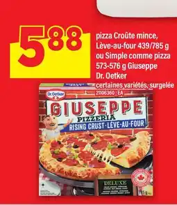 Maxi PIZZA CROÛTE MINCE, LÈVE-AU-FOUR 439/785 G OU SIMPLE COMME PIZZA 573-576 G GIUSEPPE DR. OETKER offer