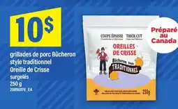Maxi GRILLADES DE PORC BÛCHERON STYLE TRADITIONNEL OREILLE DE CRISSE offer