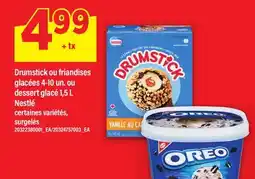 Maxi DRUMSTICK OU FRIANDISES GLACÉES 4-10 UN. OU DESSERT GLACÉ 1,5 L NESTLÉ offer