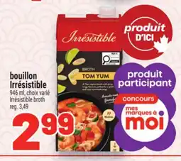 Metro BOUILLON IRRÉSISTIBLE | IRRÉSISTIBLE BROTH offer